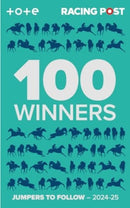 Racing Post 100 Winners : Jumpers to Follow 2024-25-9781839501494