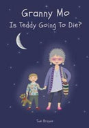 GRANNY MO - IS TEDDY GOING TO DIE?-9781839523083