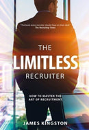 The Art Of Recruitment : How to Become a Limitless Recruiter-9781839524332