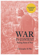 WAR IN CONTEXT : Making Sense of War-9781839525551