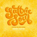 Sattvic Soul : Everyday Wellness Wisdom-9781839525711