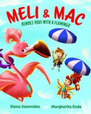 Meli & Mac : Rendez-Vous With A Flamingo-9781839527265