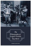 The Filmmakers' Legal Guide : Third Edition-9781839528002