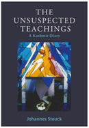The Unsuspected Teachings : A Kashmir Diary-9781839528026