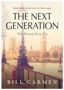 The Next Generation : The Young Step Up - Book 3 in the "Love In Store" saga-9781839528040