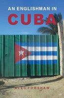 An Englishman in Cuba-9781839528507