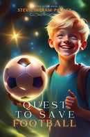 The Quest To Save Football-9781839528996