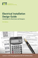 Electrical Installation Design Guide : Calculations for Electricians and Designers-9781839532573
