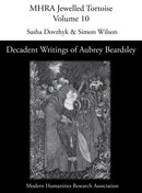 Decadent Writings of Aubrey Beardsley-9781839541094