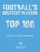 Football's Greatest Players: Top 100-9781839553288