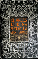 Charles Dickens Supernatural Short Stories : Classic Tales-9781839641930