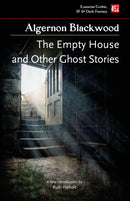 The Empty House, and Other Ghost Stories-9781839648793