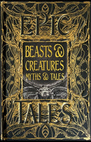 Beasts & Creatures Myths & Tales : Epic Tales-9781839648830