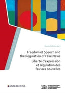 Freedom of Speech and the Regulation of Fake News-9781839703560