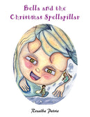 Bella and the Christmas Spellapillar-9781839757280