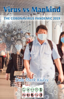 Virus vs Mankind : The Coronavirus Pandemic 2019-9781839757792