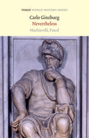 Nevertheless : Machiavelli, Pascal-9781839760143