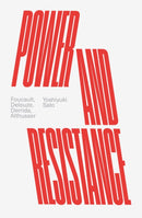 Power and Resistance : Foucault, Deleuze, Derrida, Althusser-9781839763519
