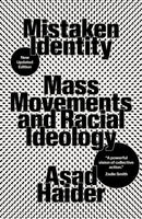 Mistaken Identity : Mass Movements and Racial Ideology-9781839763953