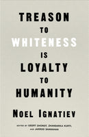 Treason to Whiteness is Loyalty to Humanity-9781839765018