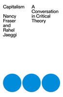 Capitalism : A Conversation in Critical Theory-9781839765117