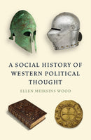 A Social History of Western Political Thought-9781839766091