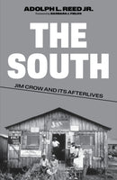 The South : Jim Crow and Its Afterlives-9781839766275