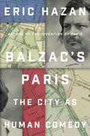 Balzac's Paris : The City as Human Comedy-9781839767258