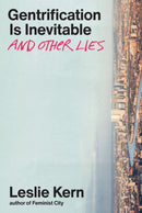 Gentrification Is Inevitable and Other Lies-9781839767548