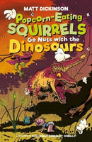 Popcorn-Eating Squirrels Go Nuts with the Dinosaurs-9781839810046