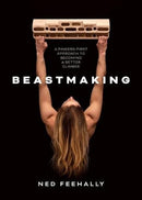 Beastmaking : A fingers-first approach to becoming a better climber-9781839810091