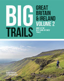 Big Trails: Great Britain & Ireland Volume 2 : More of the best long-distance trails-9781839810459