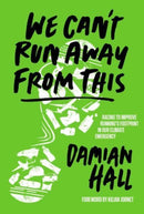 We Can't Run Away From This : Racing to improve running's footprint in our climate emergency-9781839811166