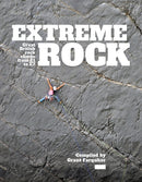 Extreme Rock : Great British rock climbs from E1 to E7-9781839812484