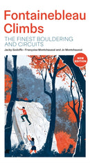 Fontainebleau Climbs : The finest bouldering and circuits-9781839812637