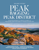Peak Bagging: Peak District : 32 routes designed to complete the best 121 Peak District peaks and Ethels in the most efficient way-9781839812675