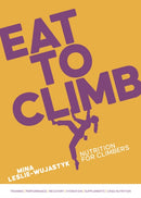 Eat to Climb : Nutrition for climbers-9781839812729