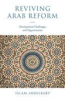 Reviving Arab Reform : Development Challenges and Opportunities-9781839823190