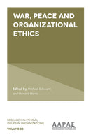War, Peace and Organizational Ethics-9781839827778