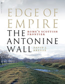 Edge of Empire, Rome's Scottish Frontier : The Antonine Wall-9781839830037