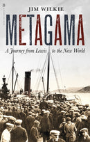 New edition of "Metagama: Emigrations from the Isle of Lewis in the 1920''s"