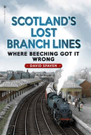 Scotland''s Lost Branch Lines