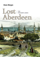 Lost Aberdeen: The Freedom Lands-9781839830792