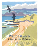 Wild Island : A Year in the Hebrides-9781839830914