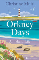Orkney Days : An Island Life-9781839830945