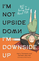 I'm Not Upside Down, I'm Downside Up : Not a Boring Book About PDA-9781839971174