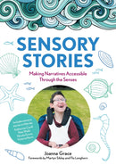 Sensory Stories to Support Additional Needs : Making Narratives Accessible Through the Senses-9781839971471