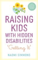 Raising Kids with Hidden Disabilities : Getting It-9781839971556