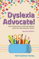 Dyslexia Advocate! Second Edition : How to Advocate for a Child with Dyslexia within the Public Education System-9781839971709