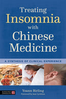 Treating Insomnia with Chinese Medicine : A Synthesis of Clinical Experience-9781839972300